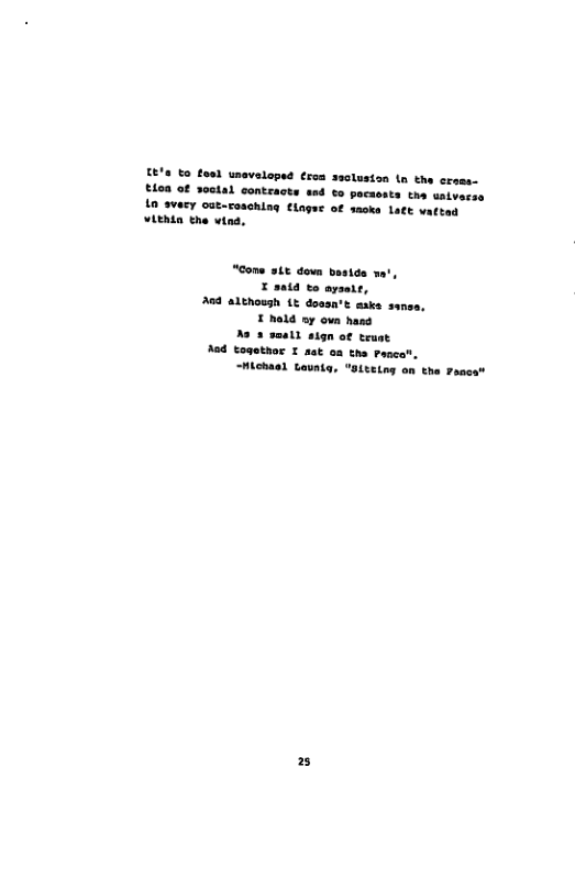 [E’a €0 fool unavaloped €rem sscluston tn the crsme- £100 of s0ctal conteacts sad to pocacats tne uatv 1 svery out-coachlng Clngee of sacke Latt vattad Vithtn the ving, “Cone st dewn besice X 501 to aysalr, 264 althoush (& dossa’t asks sansa, £ hold ny own hans Aa 3 small sign of truat Aad togetnor I st oa the Pancal, “Michaol taun